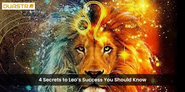 4 Secrets to Leos Success You Should Know